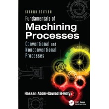 Fundamentals of Machining Processes: Conventional and Nonconventional Processes